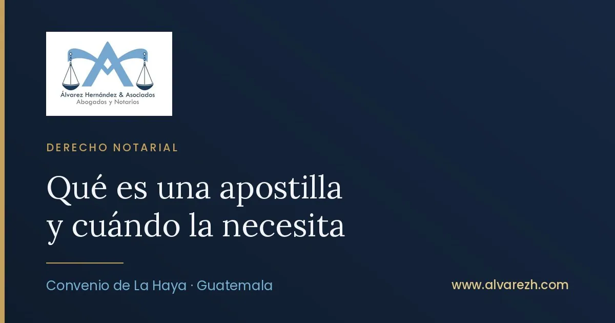 Imagen de portada del artículo: Qué es una apostilla y cuándo la necesita un guatemalteco