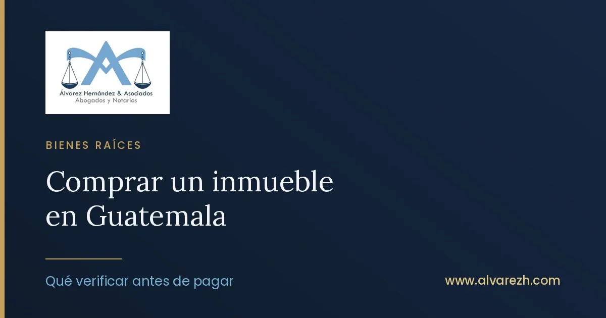 Imagen de portada del artículo: Cómo comprar un inmueble en Guatemala sin llevarse sorpresas