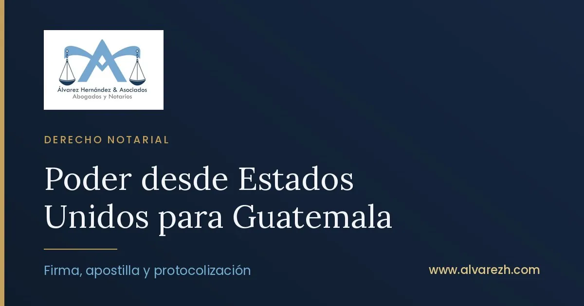 Imagen de portada del artículo: Cómo hacer un poder desde Estados Unidos para Guatemala