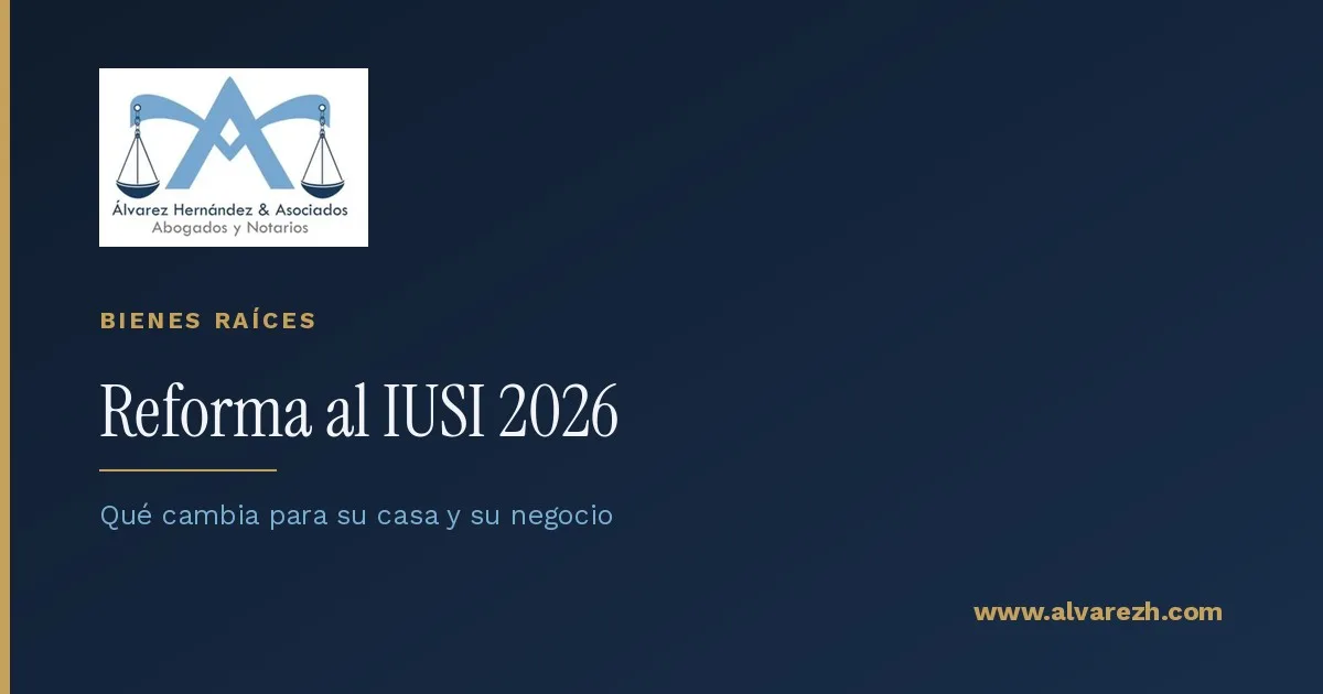 Imagen de portada del artículo: Reforma al IUSI 2026: qué cambia para su casa y su negocio